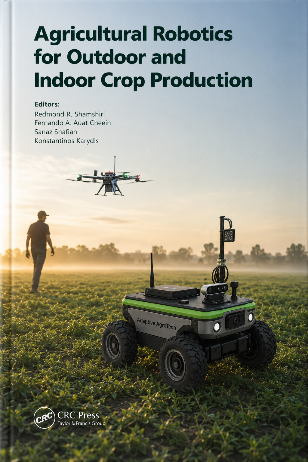 Cover of Agricultural Robotics for Outdoor and Indoor Crop Production